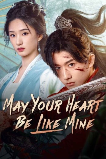 مسلسل اتمنى ان يكون قلبك مثل قلبي May Your Heart Be Like Mine الحلقة 2 مترجمة